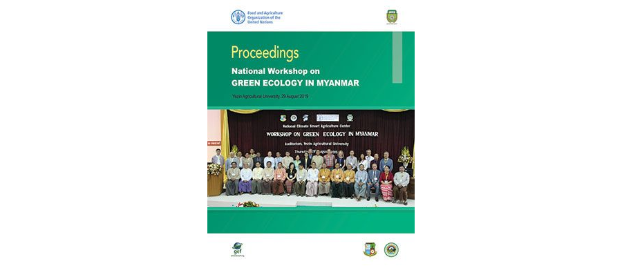 Proceedings of the National Workshop on Green Ecology in Myanmar
